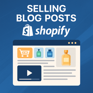 Convert Shopify Blog Traffic into Revenue with Our Selling Blog Posts Solution